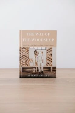 The Way Of The Woodshop